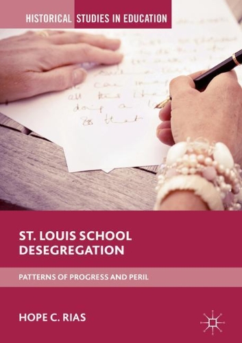 Бумажная книга «St. Louis School Desegregation: Patterns of Progress and Peril», автор Хоуп К. Риас - фото №1