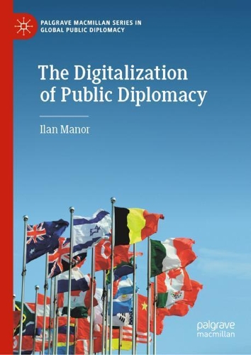 Бумажная книга «The Digitalization of Public Diplomacy», автор Илан Манор - фото №1