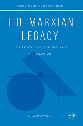 Бумажная книга «The Marxian Legacy: The Search for the New Left», автор Дик Ховард - фото №1