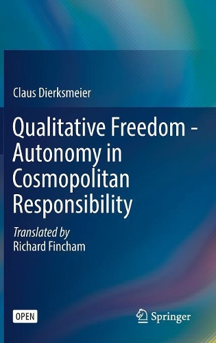 Паперова книга «Qualitative Freedom - Autonomy in Cosmopolitan Responsibility», автор Клаус Дірксмайєр - фото №1