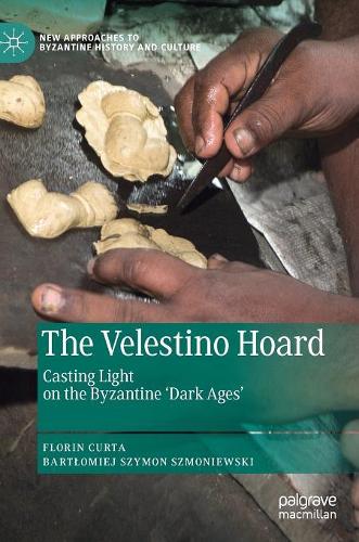Паперова книга «The Velestino Hoard: Casting Light on the Byzantine 'Dark Ages'», авторів Бартоломей Шимон Шмоневські, Флорін Курта - фото №1