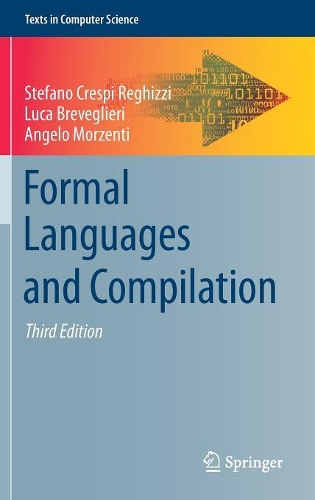 [object Object] «Formal Languages and Compilation», авторов Анджело Морзенти, Лука Бревельери, Стефано Креспи Регицци - фото №1