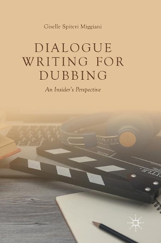 Бумажная книга «Dialogue Writing for Dubbing: An Insider's Perspective», автор Жизель Спитери Миджани - фото №1
