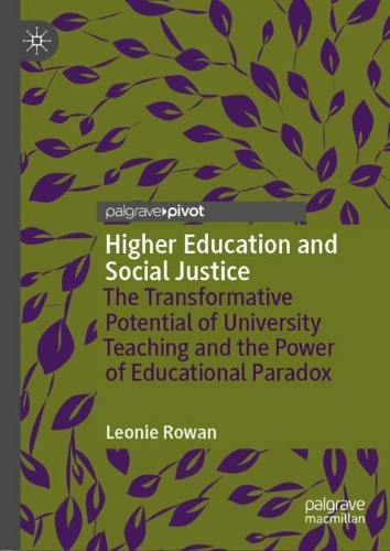 Бумажная книга «Higher Education and Social Justice: The Transformative Potential of University Teaching and the Power of Educational Paradox», автор Леони Роуэн - фото №1