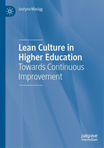 Бумажная книга «Lean Culture in Higher Education: Towards Continuous Improvement», автор Юстина Мационг - фото №1