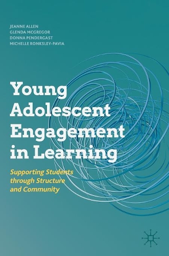 Паперова книга «Young Adolescent Engagement in Learning: Supporting Students through Structure and Community», авторів Донна Пендергаст, Гленда МакГрегор, Жанна Аллен, Мішель Ронкслі-Павія - фото №1