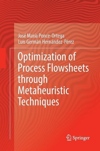 [object Object] «Optimization of Process Flowsheets through Metaheuristic Techniques», авторів Хосе Марія Понсе-Ортега, Луїс Герман Ернандес-Перес - фото №1