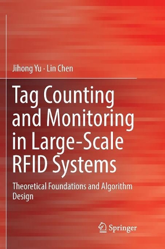 [object Object] «Tag Counting and Monitoring in Large-Scale RFID Systems: Theoretical Foundations and Algorithm Design», авторов Джихун Ю, Линь Чэн - фото №1