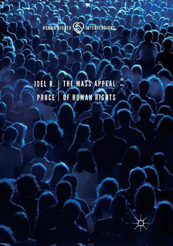 Бумажная книга «The Mass Appeal of Human Rights», автор Джоэл Р. Прус - фото №1
