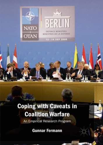 Бумажная книга «Coping with Caveats in Coalition Warfare: An Empirical Research Program», автор Гуннар Ферманн - фото №1