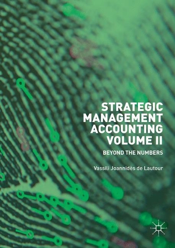 Паперова книга «Strategic Management Accounting, Volume II: Beyond the Numbers», автор Василій Жоаннідес де Латур - фото №1