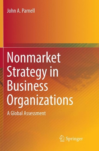 Паперова книга «Nonmarket Strategy in Business Organizations: A Global Assessment», автор Джон А. Парнелл - фото №1