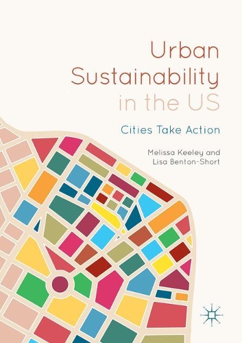 Бумажная книга «Urban Sustainability in the US: Cities Take Action», авторов Лиза Бентон-Шорт, Мелисса Кили - фото №1