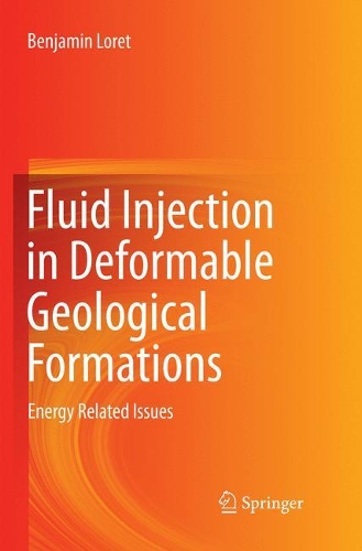 Бумажная книга «Fluid Injection in Deformable Geological Formations: Energy Related Issues», автор Бенджамин Лорет - фото №1