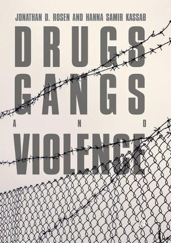 Паперова книга «Drugs, Gangs, and Violence», авторів Ханна Самір Кассаб, Джонатан Д. Розен - фото №1