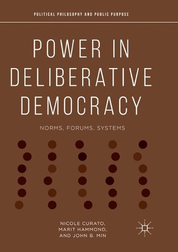 Паперова книга «Power in Deliberative Democracy: Norms, Forums, Systems», авторів Джон Б. Мін, Маріт Хаммонд, Ніколь Курато - фото №1
