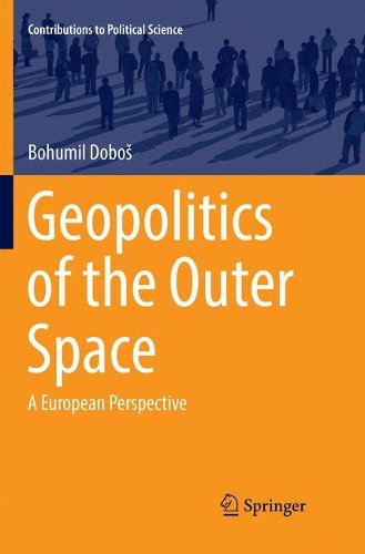 [object Object] «Geopolitics of the Outer Space: A European Perspective», автор Богуміл Добош - фото №1