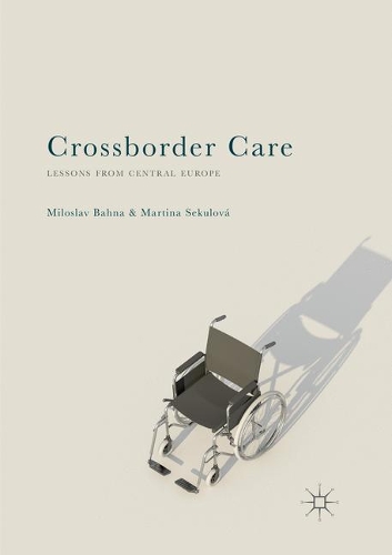 Паперова книга «Crossborder Care: Lessons from Central Europe», авторів Мартіна Секулова, Мілослав Бана - фото №1