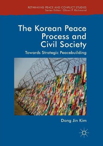 Бумажная книга «The Korean Peace Process and Civil Society: Towards Strategic Peacebuilding», автор Донг Джин Ким - фото №1