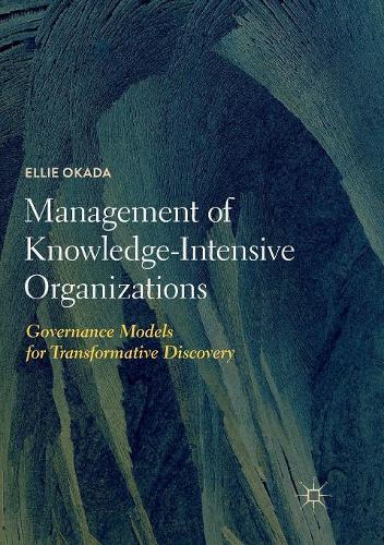 Паперова книга «Management of Knowledge-Intensive Organizations: Governance Models for Transformative Discovery», автор Еллі Окада - фото №1