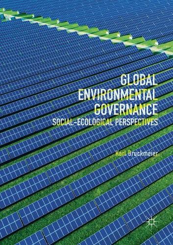 Бумажная книга «Global Environmental Governance: Social-Ecological Perspectives», автор Карл Брукмайер - фото №1