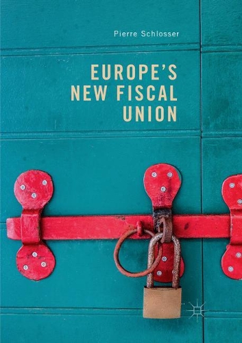Бумажная книга «Europe's New Fiscal Union», автор Пьер Шлоссер - фото №1
