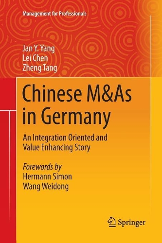 Бумажная книга «Chinese M&As in Germany: An Integration Oriented and Value Enhancing Story», авторов Ян Янг, Лэй Чэнь, Чжэн Танг - фото №1
