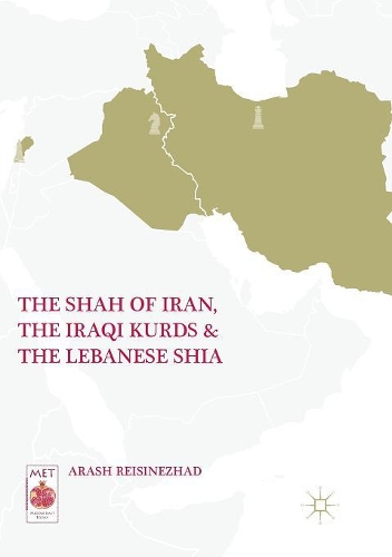 Бумажная книга «The Shah of Iran, the Iraqi Kurds, and the Lebanese Shia», автор Араш Рейсинежад - фото №1