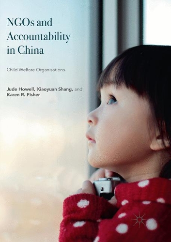 Паперова книга «NGOs and Accountability in China: Child Welfare Organisations», авторів Джуд Хауелл, Карен Р. Фішер, Сяоюань Шан - фото №1