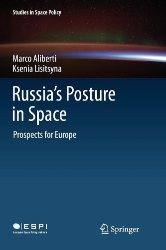 Бумажная книга «Russia's Posture in Space: Prospects for Europe», авторов Ксения Лисицына, Марко Алиберти - фото №1