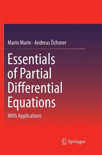 Бумажная книга «Essentials of Partial Differential Equations: With Applications», авторов Андреас Охснер, Марин Марин - фото №1