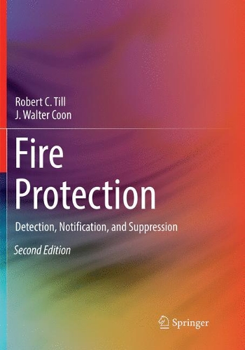 Паперова книга «Fire Protection: Detection, Notification, and Suppression», авторів Дж. Волтер Кун, Роберт К. Тілл - фото №1