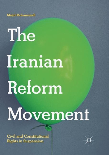 Бумажная книга «The Iranian Reform Movement: Civil and Constitutional Rights in Suspension», автор Маджид Мохаммади - фото №1