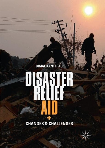 Бумажная книга «Disaster Relief Aid: Changes and Challenges», автор Бимал Канти Пол - фото №1