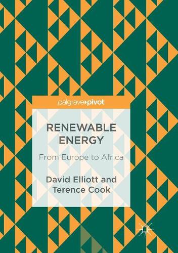 Бумажная книга «Renewable Energy: From Europe to Africa», авторов Дэвид Эллиот, Теренс Кук - фото №1