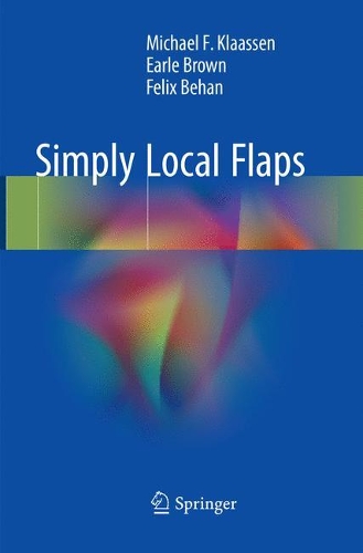 Паперова книга «Simply Local Flaps», авторів Ерл Браун, Фелікс Бехан, Майкл Ф. Клаассен - фото №1