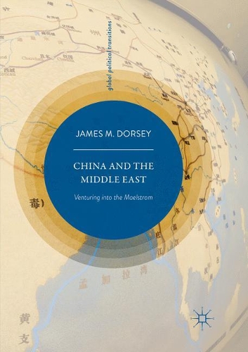 Бумажная книга «China and the Middle East: Venturing into the Maelstrom», автор Джеймс М. Дорси - фото №1