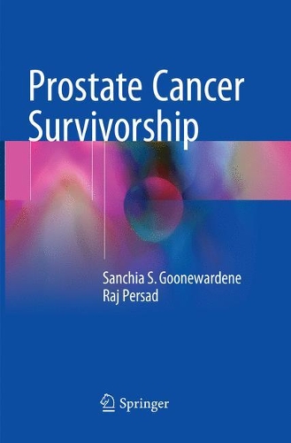 Паперова книга «Prostate Cancer Survivorship», авторів Радж Персад, Санчія С. Гуневарден - фото №1