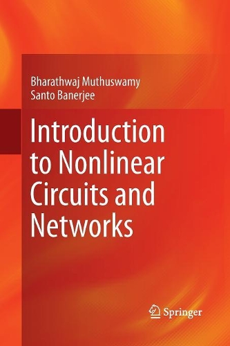 [object Object] «Introduction to Nonlinear Circuits and Networks», авторів Бхаратвадж Мутусвамі, Санто Банерджі - фото №1