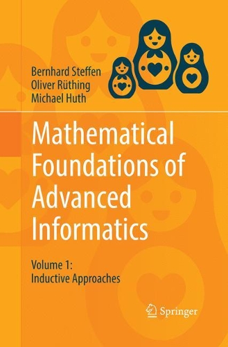 Паперова книга «Mathematical Foundations of Advanced Informatics: Volume 1: Inductive Approaches», автор Майкл Хут - фото №1