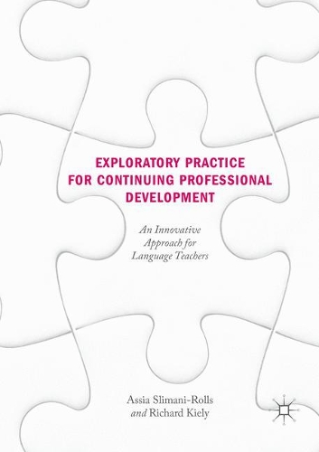 [object Object] «Exploratory Practice for Continuing Professional Development: An Innovative Approach for Language Teachers», авторов Ассия Слимани-Роллс, Ричард Кили - фото №1