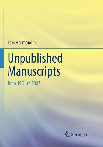 Паперова книга «Unpublished Manuscripts: from 1951 to 2007», автор Ларс Хьормандер - фото №1