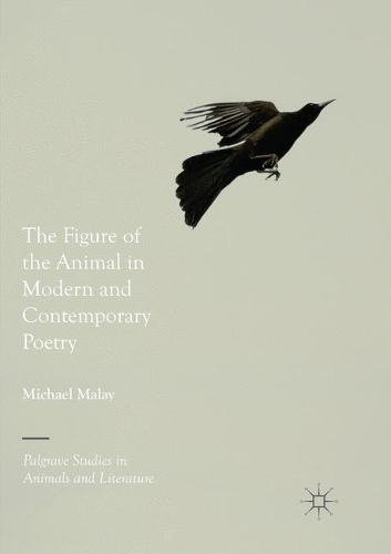 Бумажная книга «The Figure of the Animal in Modern and Contemporary Poetry», автор Майкл Малай - фото №1