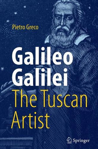 Бумажная книга «Galileo Galilei, The Tuscan Artist», автор Пьетро Греко - фото №1