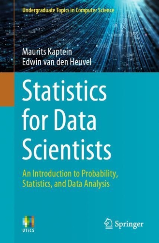 [object Object] «Statistics for Data Scientists : An Introduction to Probability, Statistics, and Data Analysis», авторів Едвін ван ден Хойвел, Мауріц Каптейн - фото №1