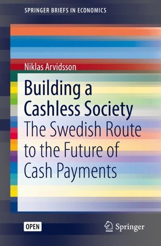 Бумажная книга «Building a Cashless Society: The Swedish Route to the Future of Cash Payments», автор Никлас Арвидссон - фото №1