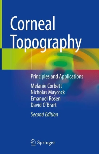 [object Object] «Corneal Topography: Principles and Applications», авторів Девід О'Брарт, Емануель Розен, Мелані Корбетт, Ніколас Мейкок - фото №1