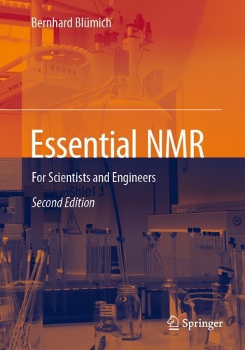 Бумажная книга «Essential NMR: For Scientists and Engineers», автор Бернхард Блюмих - фото №1