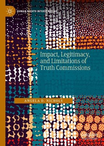 Бумажная книга «Impact, Legitimacy, and Limitations of Truth Commissions», автор Анджела Д. Николс - фото №1