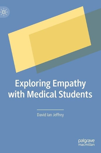 Бумажная книга «Exploring Empathy with Medical Students», автор Дэвид Йен Джеффри - фото №1